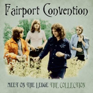 Fairport Convention - Meet On the Ledge Vinyl / 12" Album