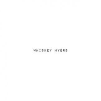 Whiskey Myers - Whiskey Myers Vinyl / 12" Album