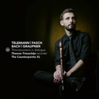 The Counterpoints XL - Telemann/Fasch/Bach/Graupner: Thomascantors in Dialogue CD / Album