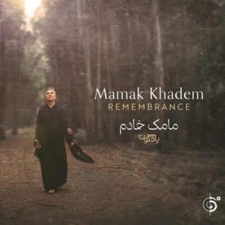 Mamak Khadem - Remembrance CD / Album Digipak