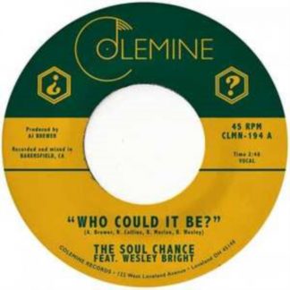 The Soul Chance & Wesley Bright - Who Could It Be? Vinyl / 7" Single Coloured Vinyl