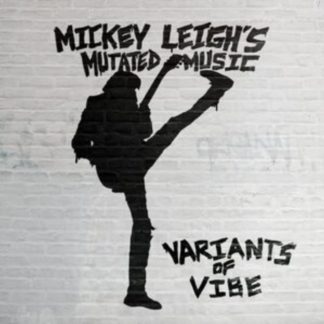 Mickey Leigh's Mutated Music - Variants of Vibe CD / Album