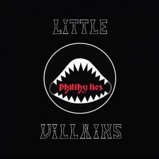 Little Villains - Philthy Lies Vinyl / 12" Album Coloured Vinyl