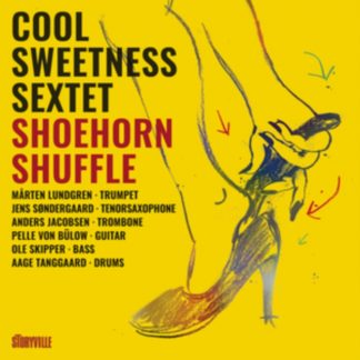 Cool Sweetness Sextet - Shoehorn Shuffle CD / Album Digipak
