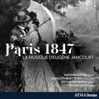 Mathieu Lussier - Paris 1847: La Musique D'Eugène Jancourt CD / Album
