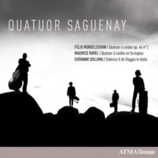 Felix Mendelssohn - Quatuor Saguenay: Félix Mendelssohn/Maurice Ravel/... CD / Album
