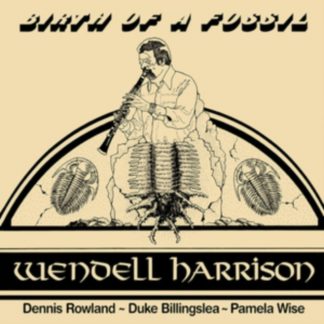 Wendell Harrison - Birth of a Fossil Vinyl / 12" Album