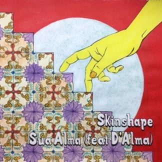 Skinshape - Sua Alma (Feat. D'Alma)/Sua Alma (Remix By Manny Talvez & Alae) Vinyl / 7" Single