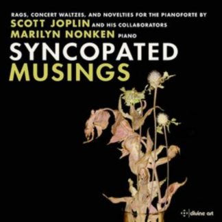 Scott Joplin - Marilyn Nonken: Syncopated Musings CD / Album
