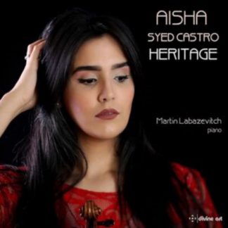 Martin Labazevitch - Aisha Syed Castro: Heritage CD / Album