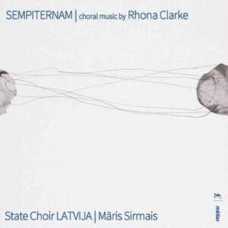 State Choir Latvija - Sempiternam: Choral Music By Rhona Clarke CD / Album