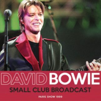 David Bowie - Small Club Broadcast CD / Album