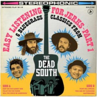 The Dead South - Easy Listening for Jerks - Part 1 CD / EP