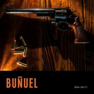 Buñuel - Killers Like Us CD / Album