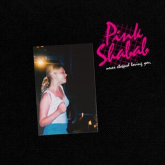 Pink Shabab - Never Stopped Loving You Vinyl / 12" Album
