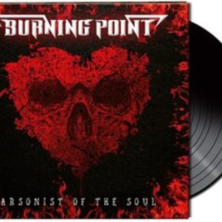 Burning Point - Arsonist of the Soul Vinyl / 12" Album
