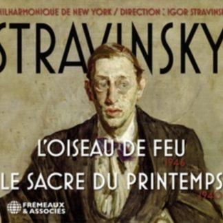 Igor Stravinsky - Stravinsky: L'oiseau De Feu/Le Sacre Du Printemps CD / Album