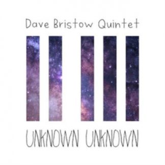 Dave Bristow Quintet - Unknown Unknown Digital / Audio Album