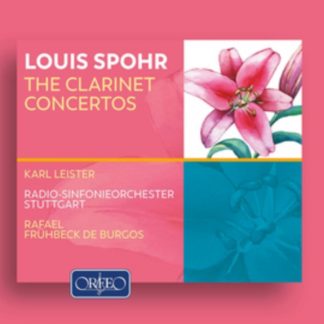 Karl Leister - Louis Spohr: The Clarinet Concertos CD / Album