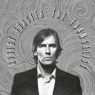 Robert Forster - The Evangelist Vinyl / 12" Album