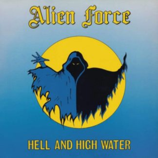 Alien Force - Hell and High Water CD / Album