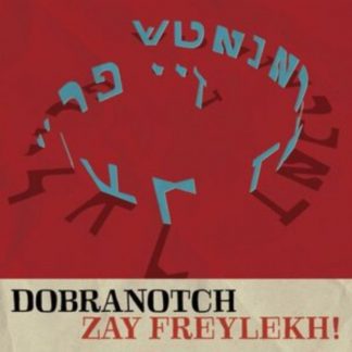 Dobranotch - Zey Freylekh! CD / Album
