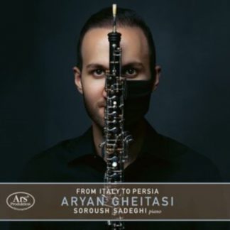 Antonio Pasculli - Aryan Gheitasi/Soroush Sadeghi: From Italy to Persia CD / Album