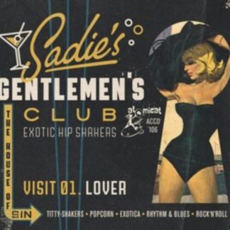 Various Artists - Sadie's Gentlemen's Club: Visit 01. Lover CD / Album