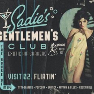 Various Artists - Sadie's Gentlemen's Club: Visit 02. Flirtin' CD / Album