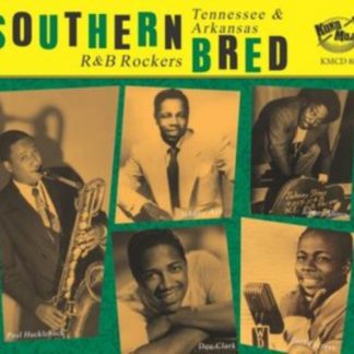 Various Artists - Southern Bred: Tennessee & Arkansas R&B Rockers CD / Album