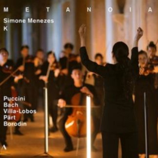 Giacomo Puccini - Puccini/Bach/Villi-Lobos/Pärt/Borodin: Metanoia CD / Album