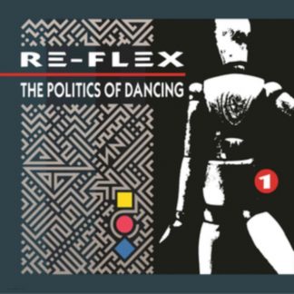 Re-Flex - The Politics of Dancing CD / Album