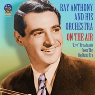 Ray Anthony and His Orchestra - On the Air CD / Album