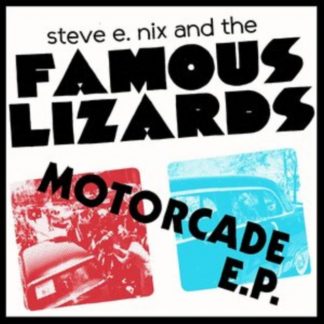 Steve E. Nix and The Famous Lizards - Motorcade Vinyl / 7" EP