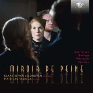 Hendrik Andriessen - Klaartje Van Veldhoven/Matthias Havinga: Miroir De Peine CD / Album (Jewel Case)