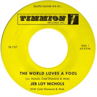 Jeb Loy Nichols - The World Loves a Fool Vinyl / 7" Single