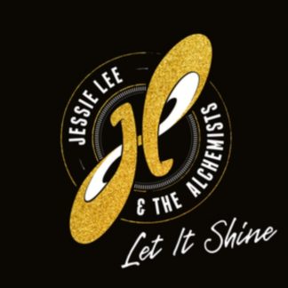 Jessie Lee & The Alchemists - Let It Shine Vinyl / 12" Album (Gatefold Cover)