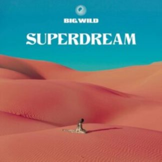 Big Wild - Superdream Vinyl / 12" Album Coloured Vinyl (Limited Edition)