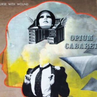 Nurse With Wound - Opium Cabaret CD / Album Digipak