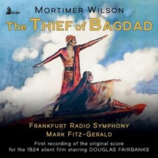 Mortimer Wilson - Mortimer Wilson: The Thief of Bagdad CD / Album