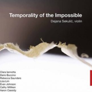 Clara Iannotta - Temporality of the Impossible CD / Album Digipak