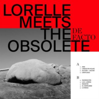 Lorelle Meets the Obsolete - De Facto Vinyl / 12" Album Coloured Vinyl