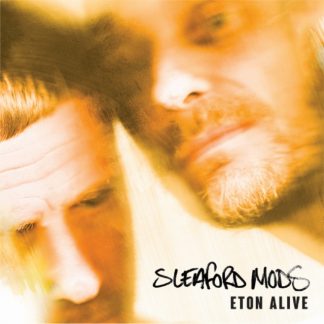 Sleaford Mods - Eton Alive CD / Album