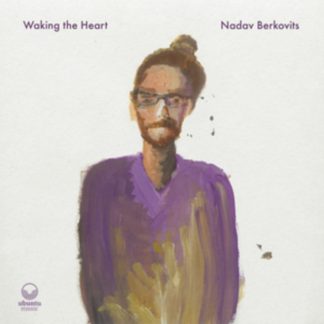 Nadav Berkovits - Waking the Heart CD / Album