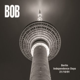 BOB - Berlin Independence Days 21/10/1991 CD / Album