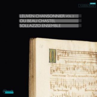 Sollazzo Ensemble - Sollazzo Ensemble: Leuven Chansonnier CD / Album