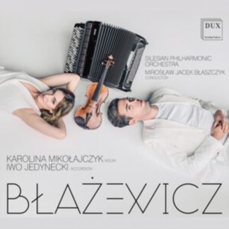 Iwo Jedynecki - Blacewicz: Sonata for Violin and Accordian/Double Concerto For... CD / Album