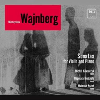 Mieczyslaw Wajnberg - Mieczyslaw Wajnberg: Sonatas for Violin and Piano CD / Album