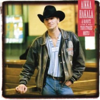 Aikka Hakala & Bandits - True Stories - Mostly CD / Album