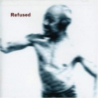 Refused - Songs to Fan the Flames of Discontent Vinyl / 12" Album